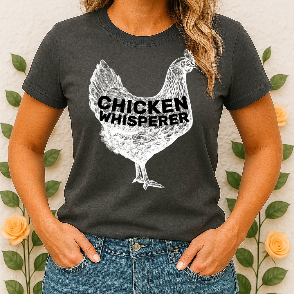 Chicken Whisperer Womens T-Shirt