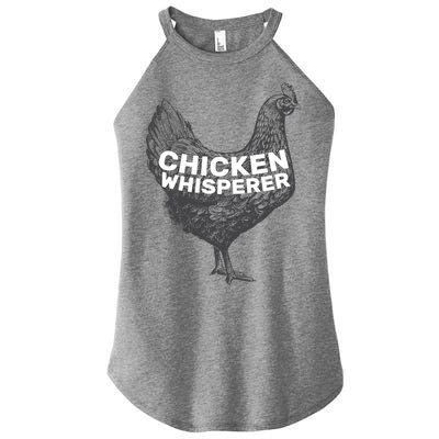 Chicken Whisperer Women's Perfect Tri Rocker Tank