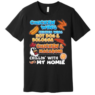 Chicken Wing Hot Dog Bologna Macaroni Homie Premium T-Shirt