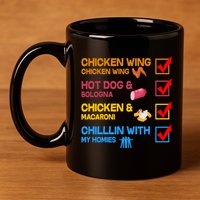 Chicken Wing Hot Dog Macaroni Chillin With My Homies 11oz C Handle Ceramic Mug