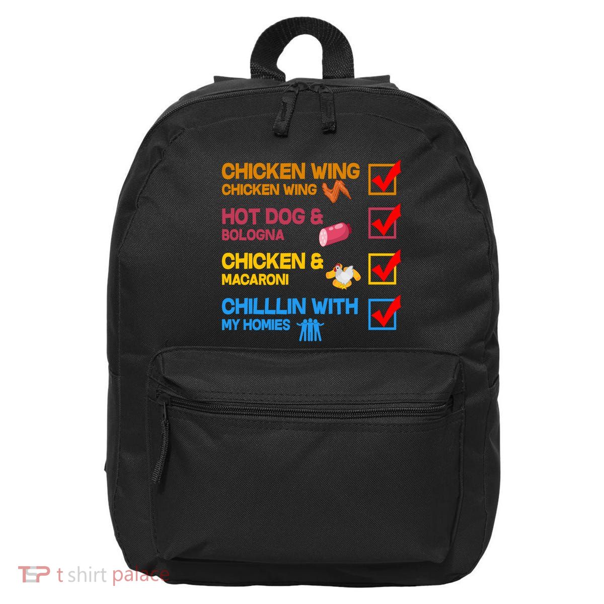Chicken Wing Hot Dog Macaroni Chillin With My Homies 16 in Basic Backpack