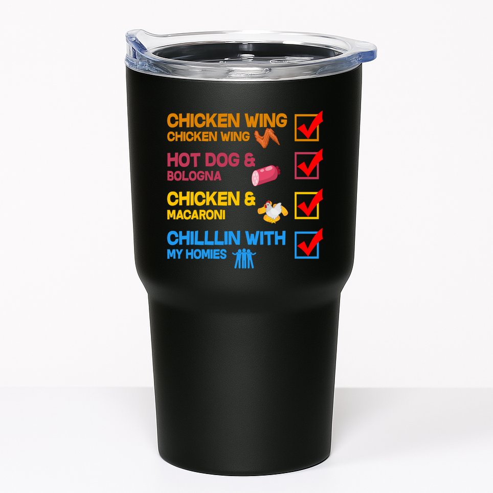 Chicken Wing Hot Dog Macaroni Chillin With My Homies Tumbler