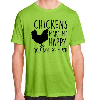 Chickens Make Me Happy, You Not So Much Funny Adult ChromaSoft Performance T-Shirt