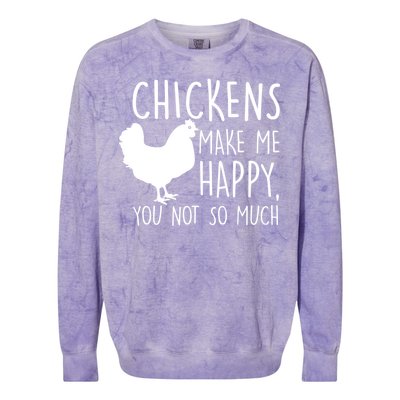 Chickens Make Me Happy, You Not So Much Funny Colorblast Crewneck Sweatshirt