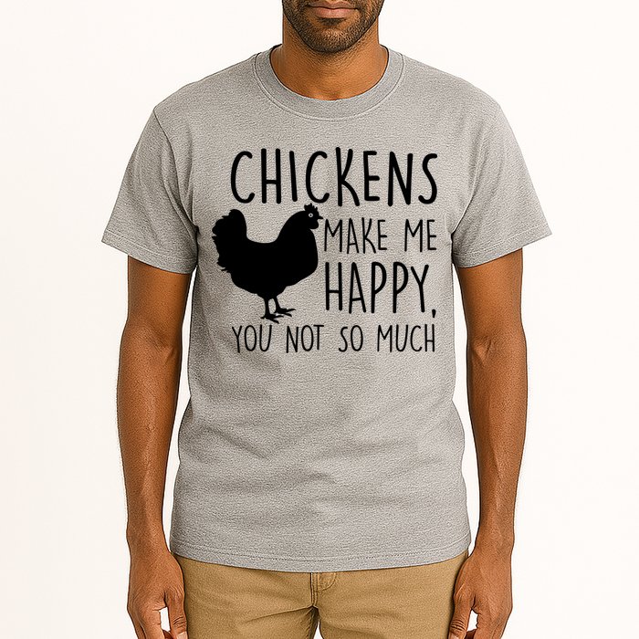 Chickens Make Me Happy, You Not So Much Funny Tall T-Shirt