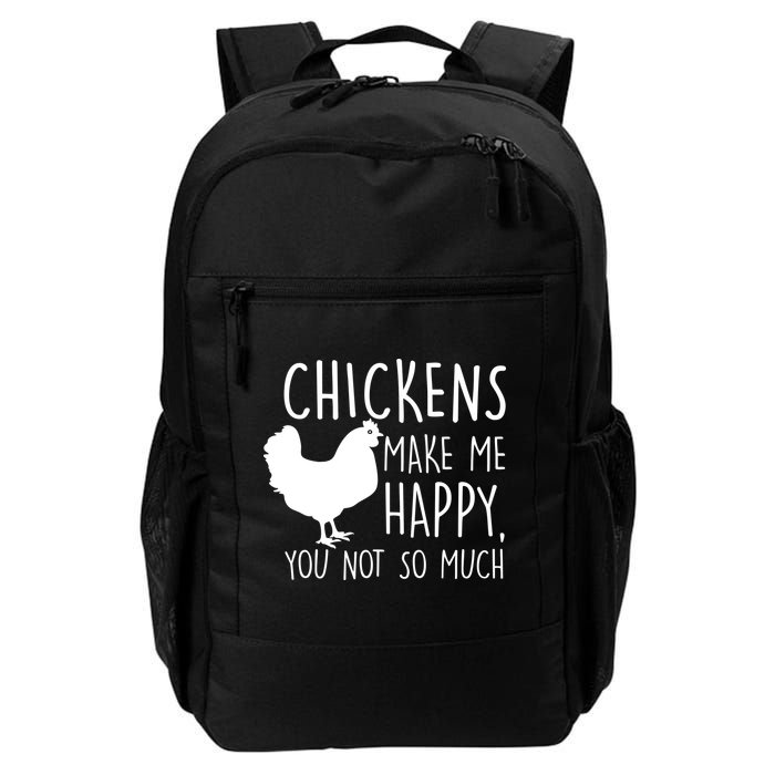 Chickens Make Me Happy, You Not So Much Funny Backpack