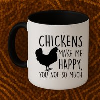 Chickens Make Me Happy, You Not So Much Funny Mug