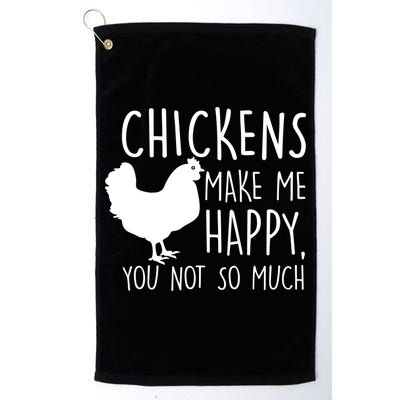 Chickens Make Me Happy, You Not So Much Funny Golf Towel