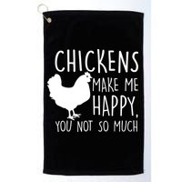Chickens Make Me Happy, You Not So Much Funny Golf Towel