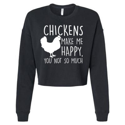 Chickens Make Me Happy, You Not So Much Funny Cropped Pullover Crew