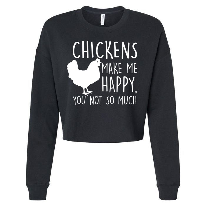 Chickens Make Me Happy, You Not So Much Funny Cropped Pullover Crew