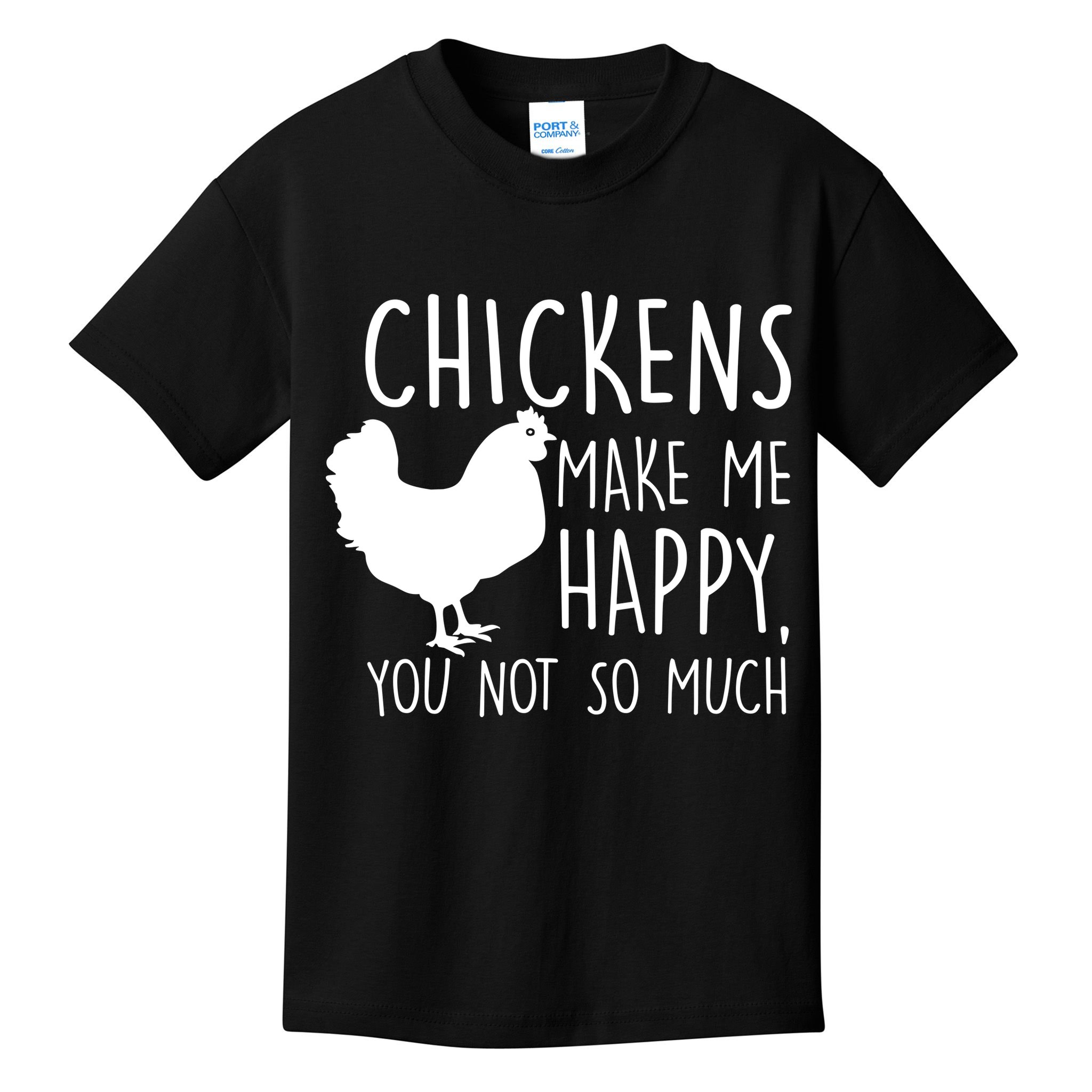 Chickens Make Me Happy, You Not So Much Funny Kids T-Shirt