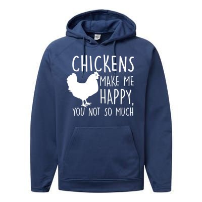 Chickens Make Me Happy, You Not So Much Funny Performance Fleece Hoodie