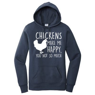 Chickens Make Me Happy, You Not So Much Funny Women's Pullover Hoodie