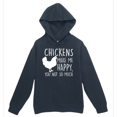 Chickens Make Me Happy, You Not So Much Funny Urban Pullover Hoodie