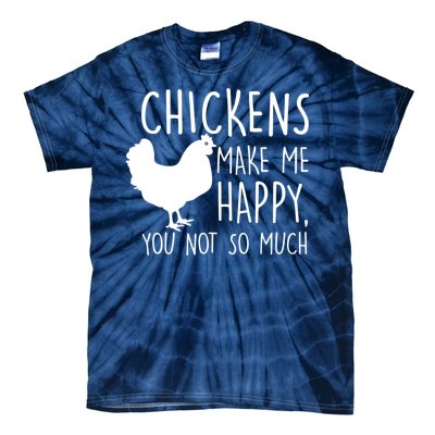 Chickens Make Me Happy, You Not So Much Funny Tie-Dye T-Shirt