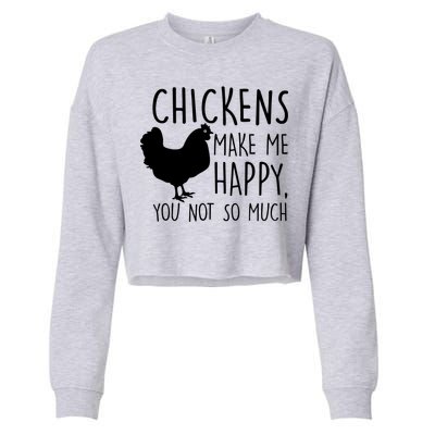 Chickens Make Me Happy, You Not So Much Funny Cropped Pullover Crew