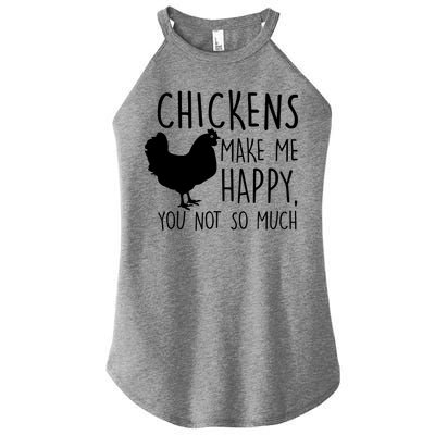 Chickens Make Me Happy, You Not So Much Funny Women's Perfect Tri Rocker Tank