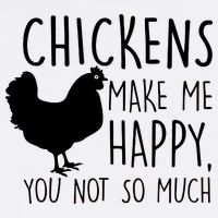 Chickens Make Me Happy, You Not So Much Funny Garment-Dyed Sweatshirt