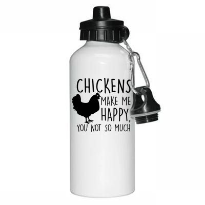 Chickens Make Me Happy, You Not So Much Funny Aluminum Water Bottle