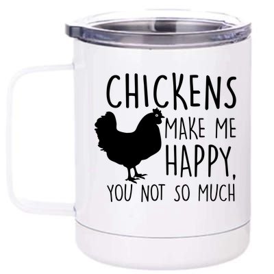 Chickens Make Me Happy, You Not So Much Funny 12 oz Stainless Steel Tumbler Cup