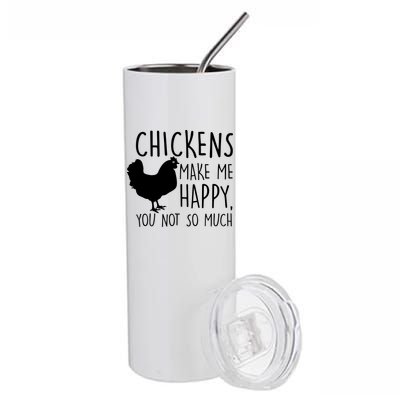 Chickens Make Me Happy, You Not So Much Funny Stainless Steel Tumbler