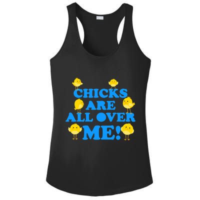 Chicks Are All Over Me Funny Baby Chick Easter Ladies PosiCharge Competitor Racerback Tank