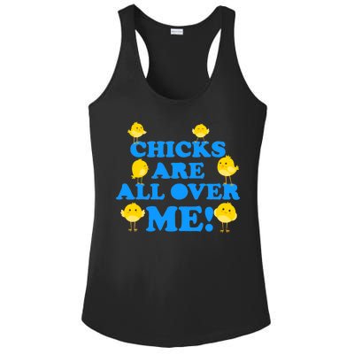 Chicks Are All Over Me Funny Baby Chick Easter Ladies PosiCharge Competitor Racerback Tank