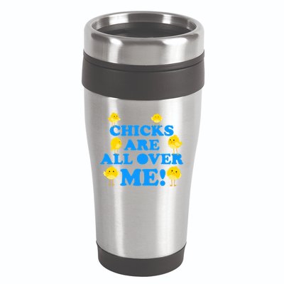 Chicks Are All Over Me Funny Baby Chick Easter 16oz Travel Tumbler