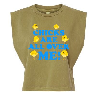 Chicks Are All Over Me Funny Baby Chick Easter Garment-Dyed Women's Muscle Tee