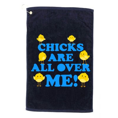 Chicks Are All Over Me Funny Baby Chick Easter Golf Towel