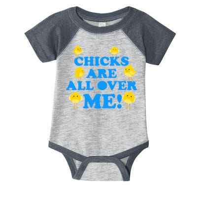 Chicks Are All Over Me Funny Baby Chick Easter Infant Baby Jersey Bodysuit