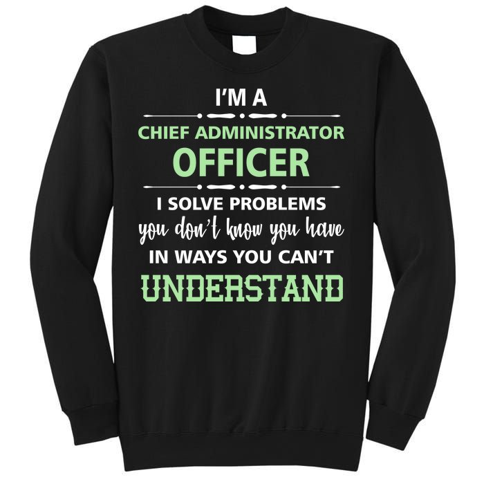 Chief Administrator Officer  Sweatshirt