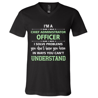 Chief Administrator Officer  V-Neck T-Shirt