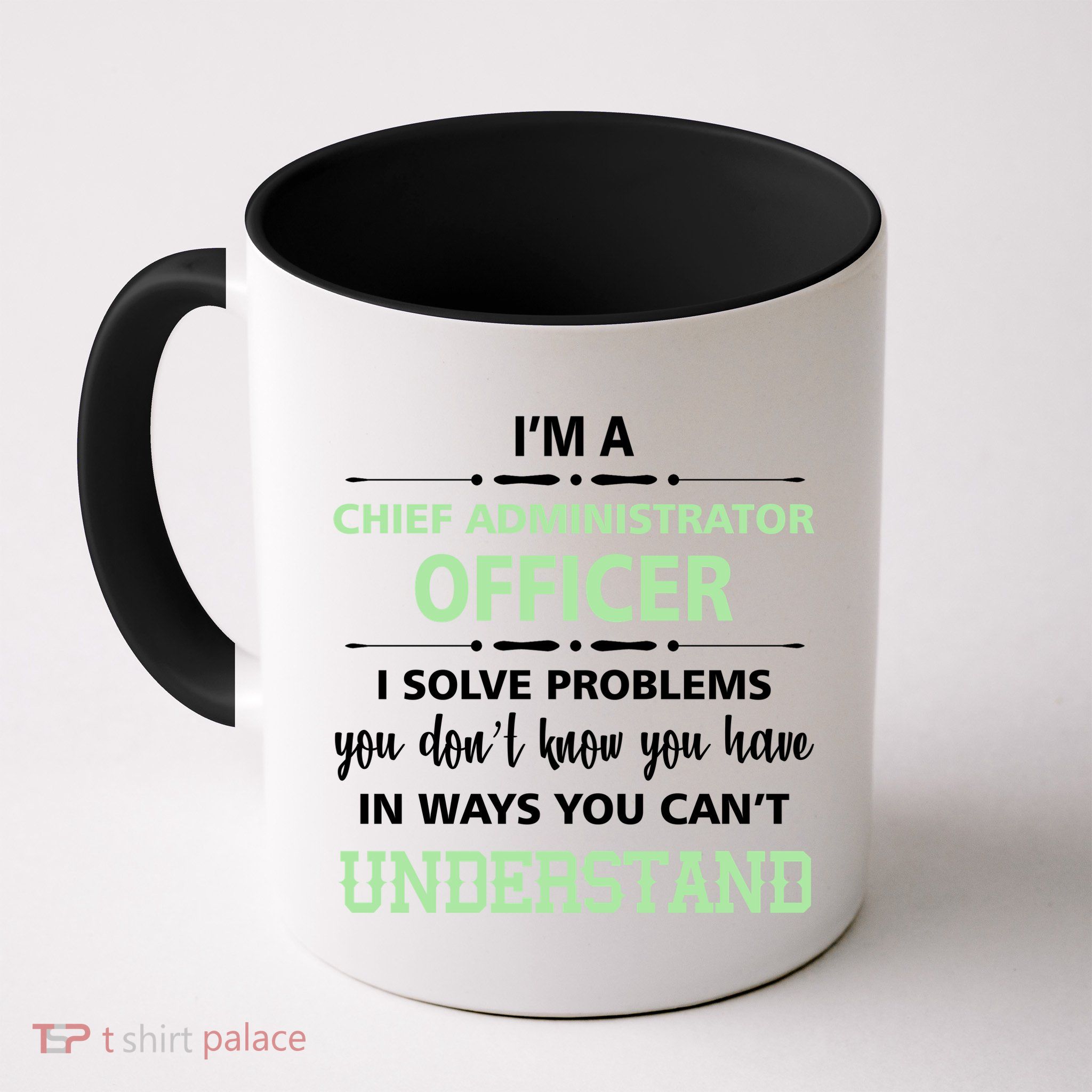 Chief Administrator Officer  Coffee Mug