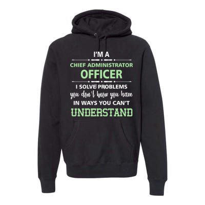 Chief Administrator Officer  Premium Hoodie