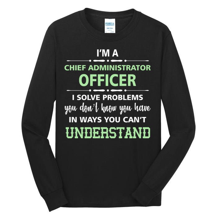 Chief Administrator Officer  Tall Long Sleeve T-Shirt