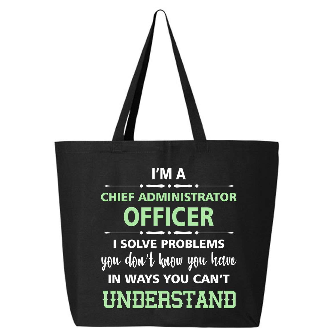 Chief Administrator Officer  25L Jumbo Tote