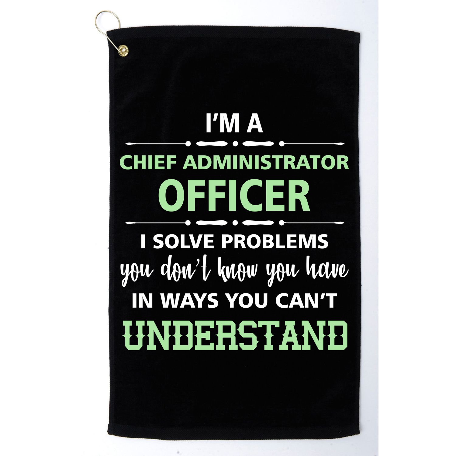 Chief Administrator Officer  Golf Towel
