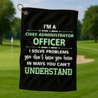 Chief Administrator Officer  Golf Towel