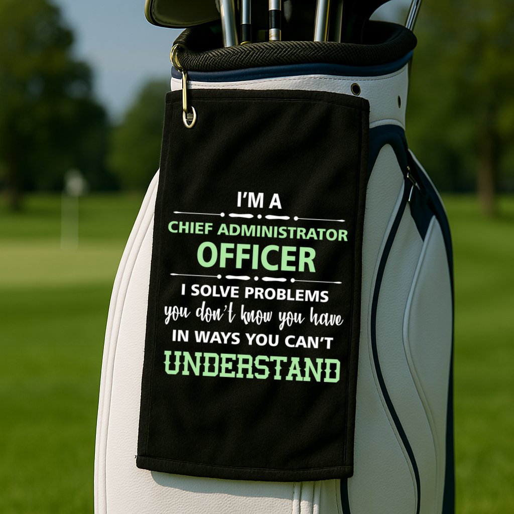 Chief Administrator Officer  Golf Towel