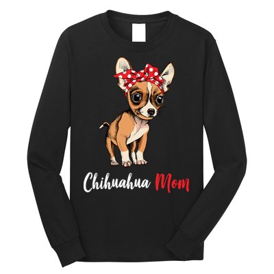 Chihuahua Mom Long Sleeve Shirt