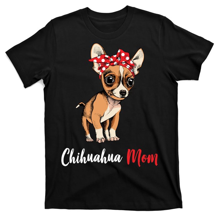 Chihuahua Mom T-Shirt