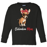 Chihuahua Mom Toddler Long Sleeve Shirt