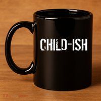 Child-Ish 11oz C Handle Ceramic Mug