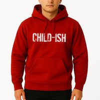 Child-Ish Hoodie