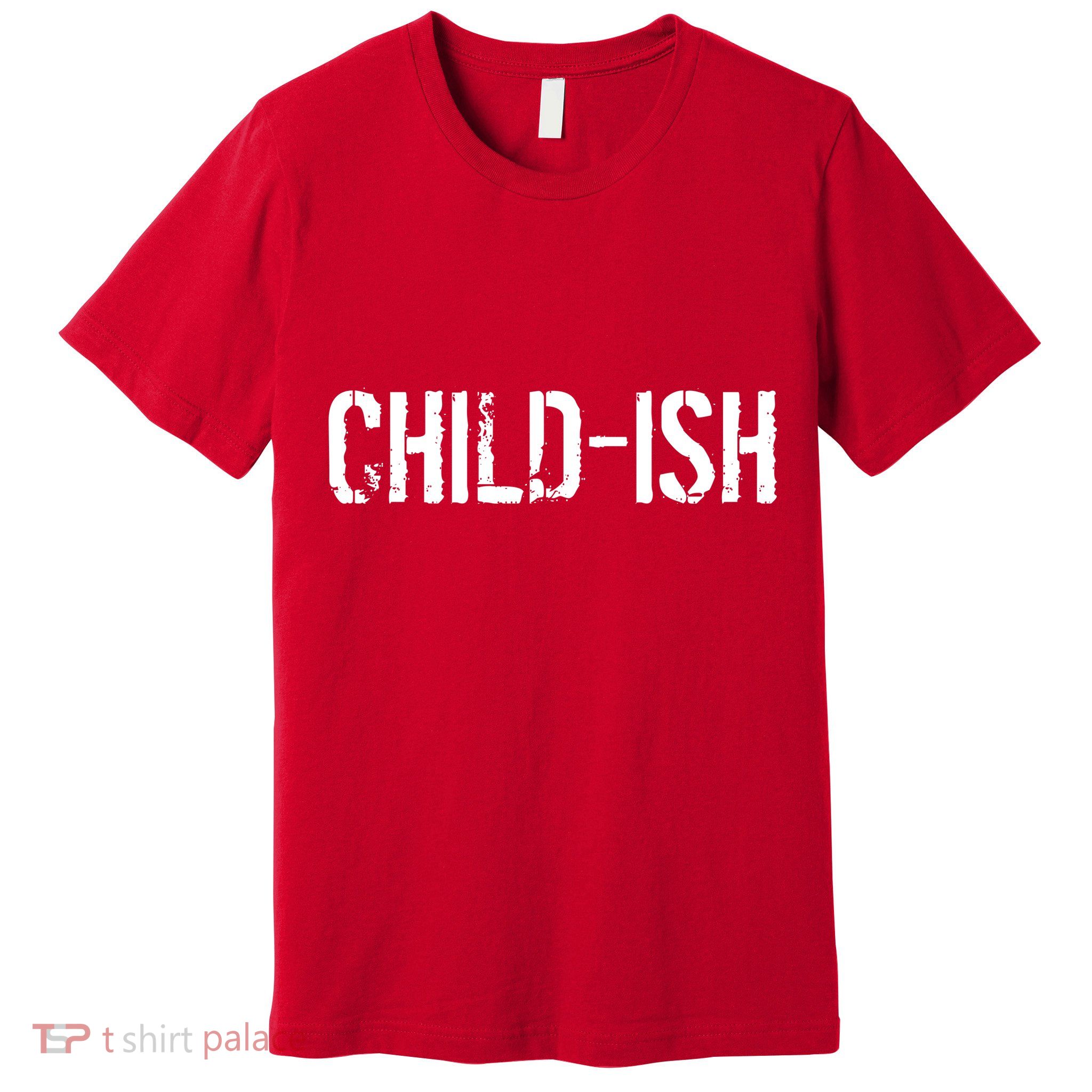 Child-Ish Premium T-Shirt