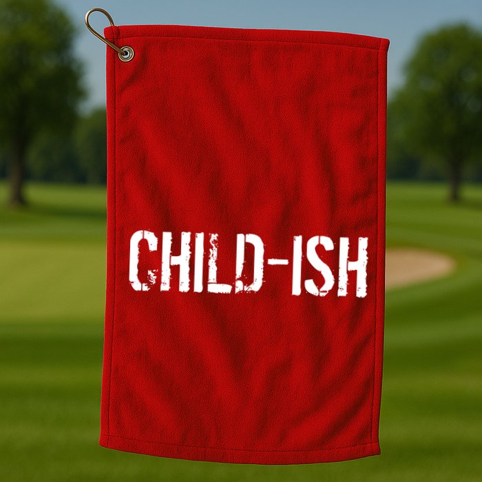 Child-Ish Golf Towel