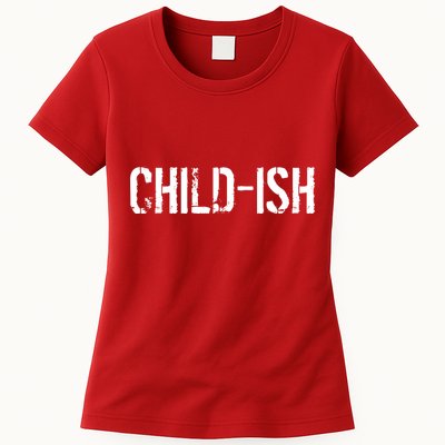 Child-Ish Womens T-Shirt