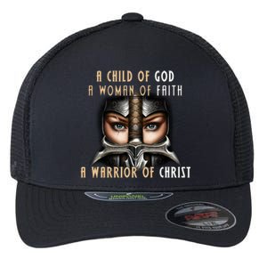 Child of God Woman of Faith Warrior Of Christ Flexfit Unipanel Trucker Cap